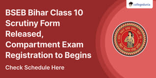 BSEB Bihar Class 10 Scrutiny Form Released, Compartment Exam Registration to Begin from April 3